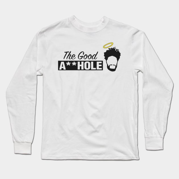 The Good A**hole Long Sleeve T-Shirt by OptionaliTEES